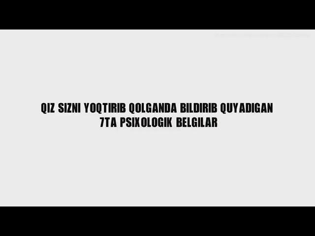 Qiz bolani sizni yoqtirib qolganini bilish usullarii