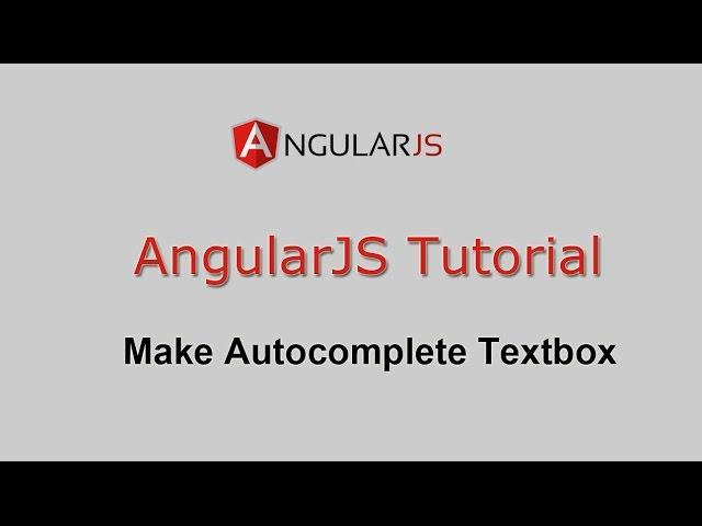 AngularJS Tutorial - Make Autocomplete Textbox