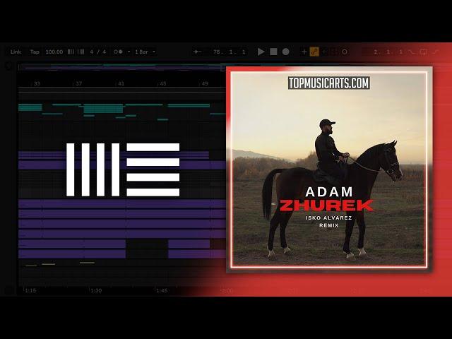 Adam - Zhurek (Isko Alvarez Remix) (Ableton Remake)