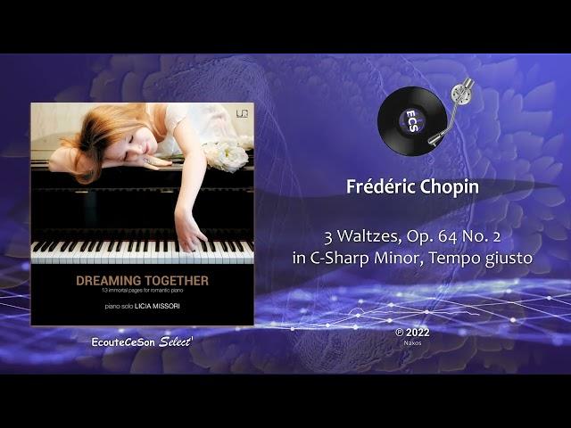 Frédéric Chopin - 3 Waltzes, Op. 64 No. 2 in C Sharp Minor, Tempo giusto |[ Classical ]| 2022 (1847)