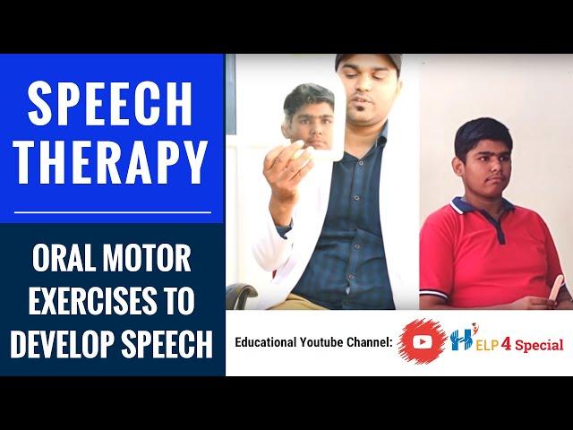 Speech Therapy | Oral Motor Exercises to Develop Speech (@Help4Special )