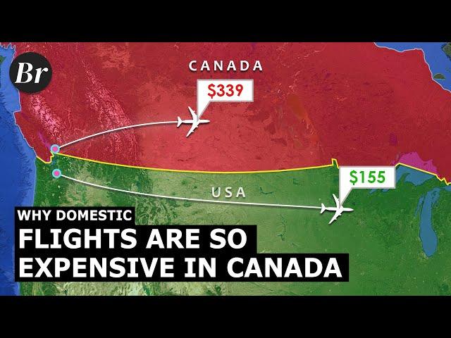 Why Canadian Domestic Flights are So Expensive