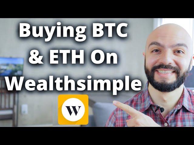 Buying Bitcoin & Ethereum on Wealthsimple | Crypto For Canadians