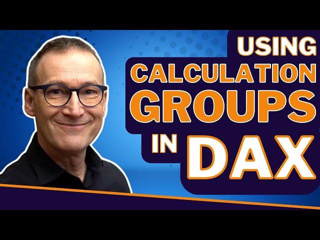 Using calculation groups in DAX