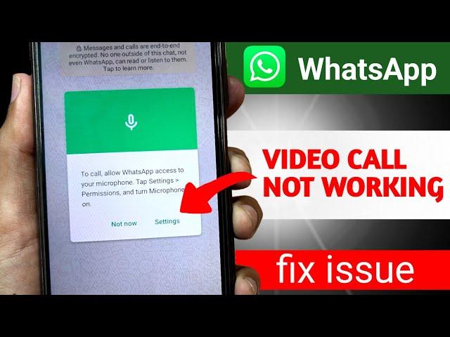 How to Solve WhatsApp Video Call Problem  Fix WhatsApp Video Calling Problem