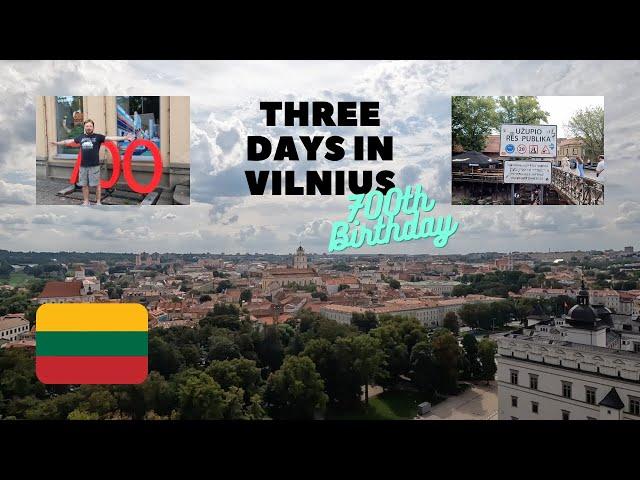 Three Days In Lithuania: Vilnius' 700th Birthday!