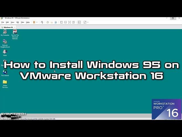 How to Install Windows 95 on VMware Workstation 16 Pro | SYSNETTECH Solutions