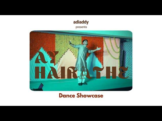 AY HAIRATHE - A R Rahman | Dance Showcase |