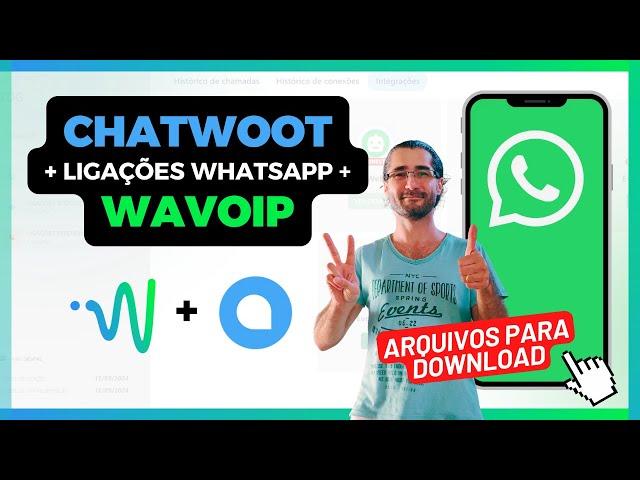 Ligações Ilimitadas no WhatsApp com WAVOIP + Chatwoot!