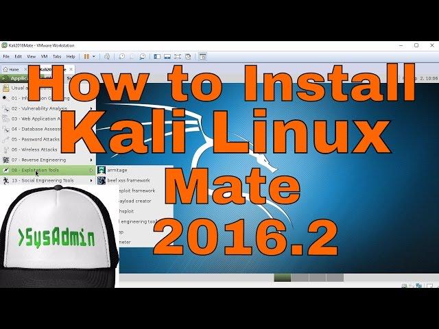 How to Install Kali Linux 2016.2 Mate + VMware Tools on VMware Workstation/Player Tutorial [HD]