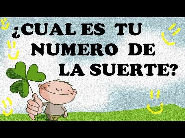 Cuál es tu número de la SUERTE. Conoce Tu número de la suerte