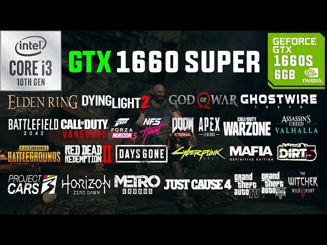 GTX 1660 SUPER + i3-10105F Test in 30 Games in 2022