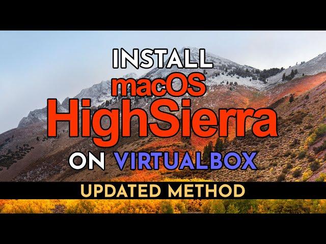Install macOS High Sierra on VirtualBox in Windows (2021) | VDKM Files and Links