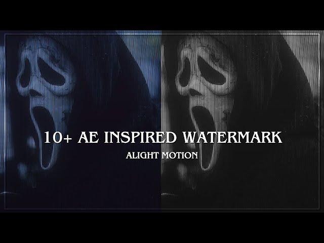 Top 10 Best Watermark Like Ae In Alight Motion (+Preset)