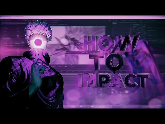 How to do Impact | After Effects AMV Tutorial #4