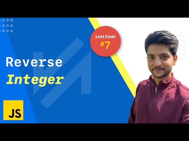 Reverse Integer | Leet Code 7