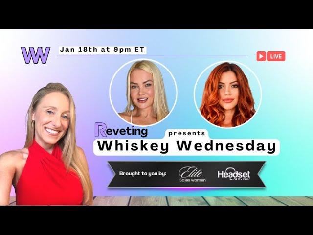 Whiskey Wednesday with Charlotte Lloyd and Kayla Hodges