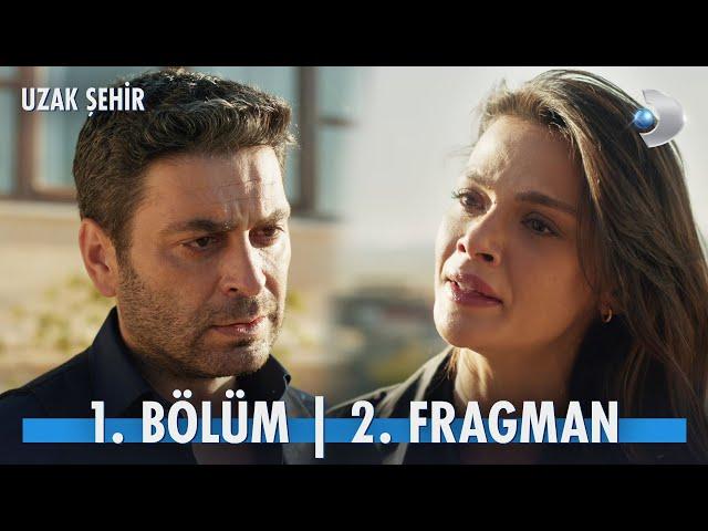 Uzak Şehir 1. Bölüm 2. Fragmanı | 11 Kasım Pazartesi Başlıyor!