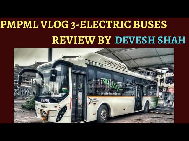 PMPML VLOG 3- ELECTRIC BUS REVIEW BY DEVESH SHAH |(हिंदी में) | Description 