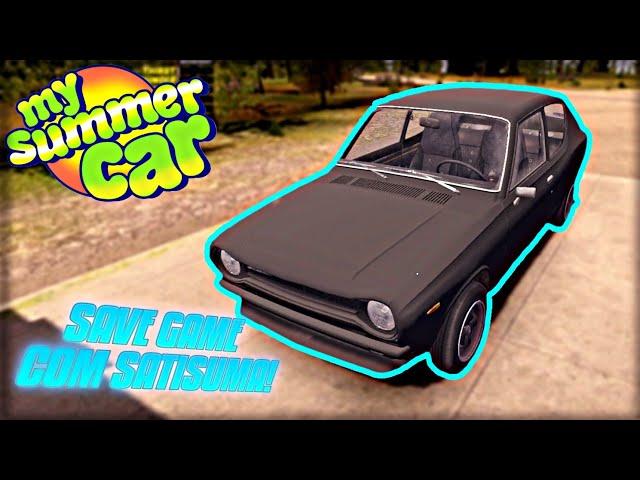 SAVE GAME COM SATISUMA MONTADO MY SUMMER CAR