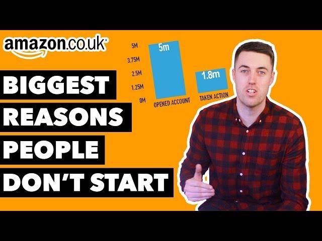 Amazon FBA UK: The Biggest Reasons You'll Fail To START [& how to overcome them]