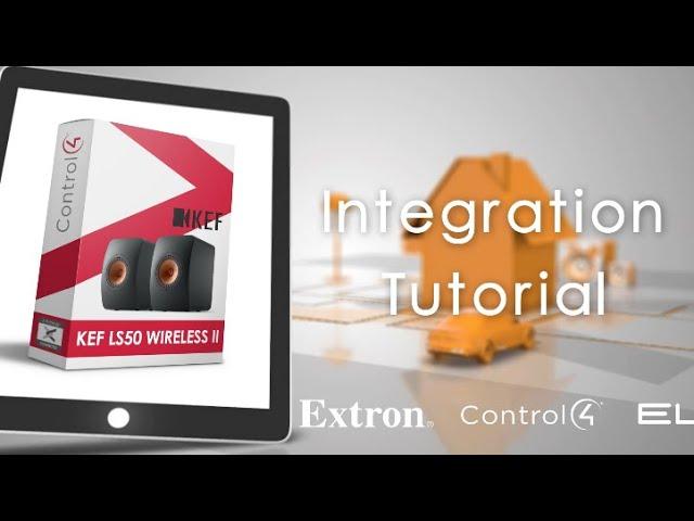 KEF LS50 Wireless II Driver | Control4 Integration Tutorial | Intrinsic Dev