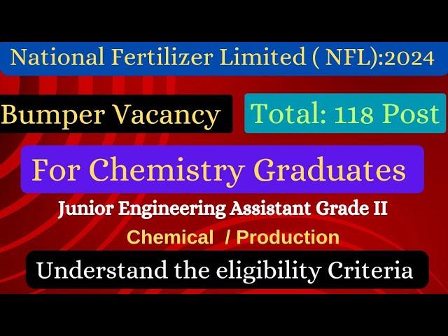 NFL Vacancy For BSc Chemistry | Understand the eligibility criteria