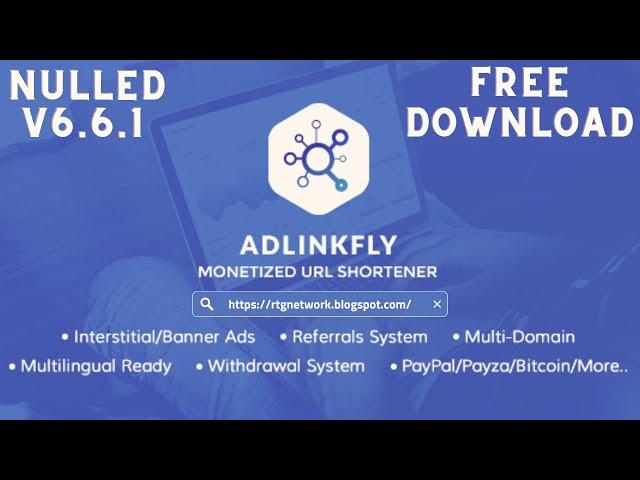 AdLinkFly v6.6.1 Free Download – Monetized URL Shortener Script By RTG Network