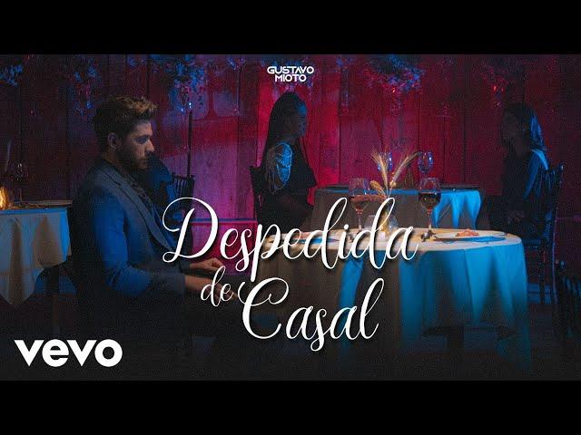 Gustavo Mioto - Despedida De Casal