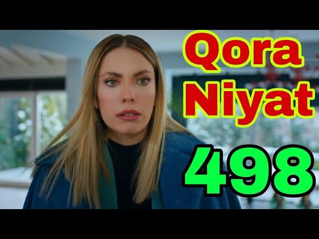 QORA NIYAT 498 QISM UZBEK TILIDA TURK SERIALI КОРА НИЯТ 498 КИСМ Sevimliplay YangiMavsum Realuzda