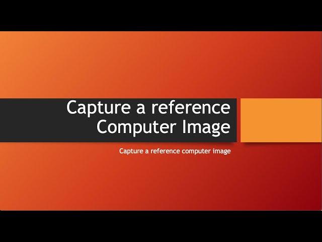 Capture Windows 10 Image