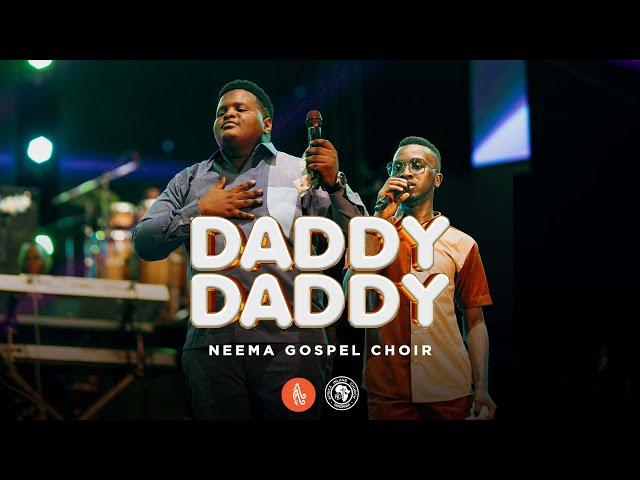 Neema Gospel Choir - Daddy Daddy (Live Music Video)