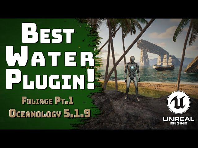 Best Unreal Engine 5 Water Plugin! (Oceanology 5.1.9- Foliage Pt 1) Pt. 4