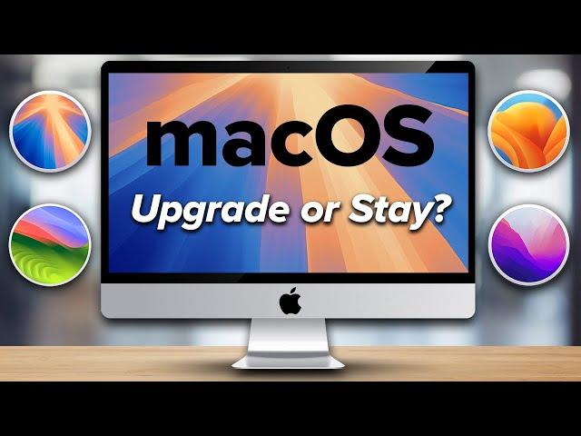 macOS Upgrade Guide: Sequoia, Sonoma, Ventura or Monterey?