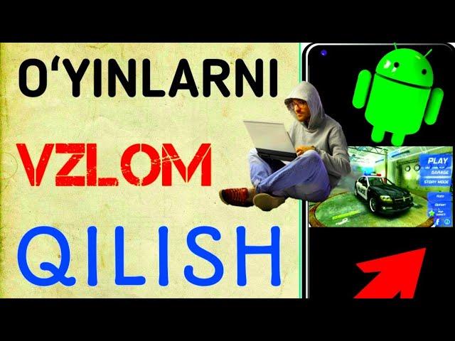 OʻYINLARNI VZLOM QILISH ||  Endi Xoxlagan Oʻyinizni Vzlom Qilasiz