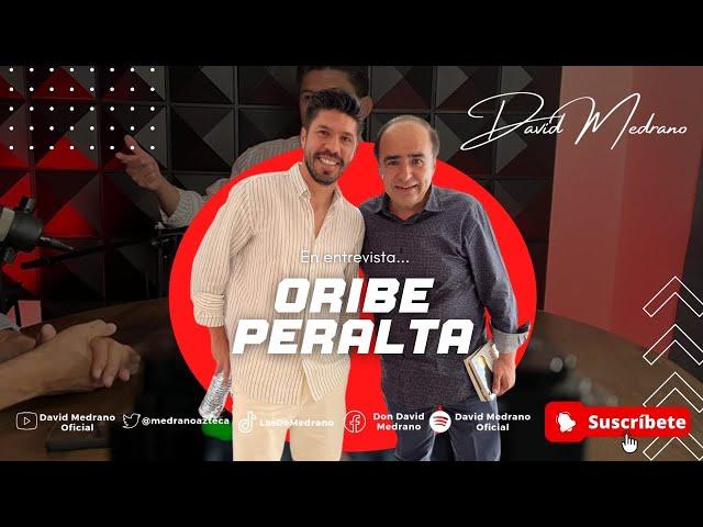 ORIBE PERALTA | del BARRIO a PROFESIONAL | LA ENTREVISTA con DAVID MEDRANO