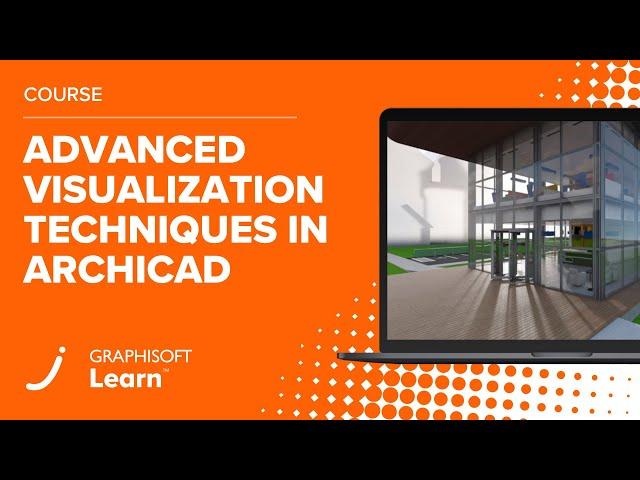 Advanced Visualization in Archicad