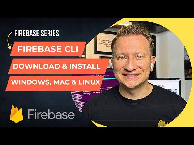 Firebase CLI Download and Install on Windows, Mac & Linux