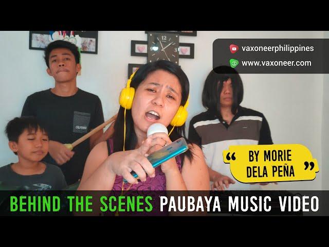 BEHIND THE SCENES PAUBAYA MUSIC VIDEO | VAXONEER PH