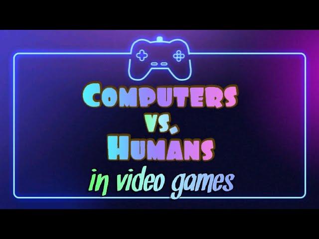 Playing Video Games Against Computers vs. Playing Against Humans Online! (CPU VS. HMN)