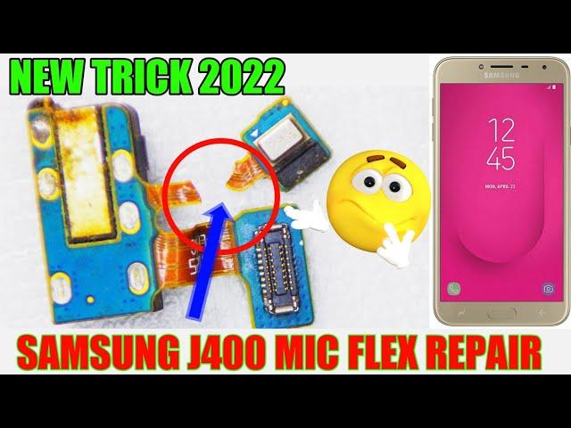 Samsung Galaxy J400 Microphone  Flex Repair % Warking || All Digital Mic Repair New Tricks 2022