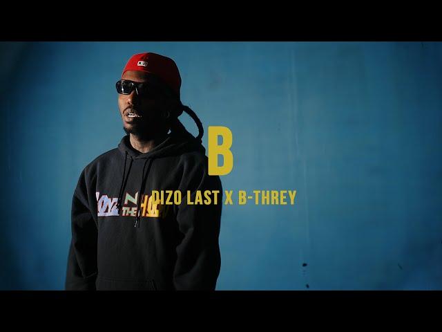 Dizo Last x B-Threy - B (Visualizer)