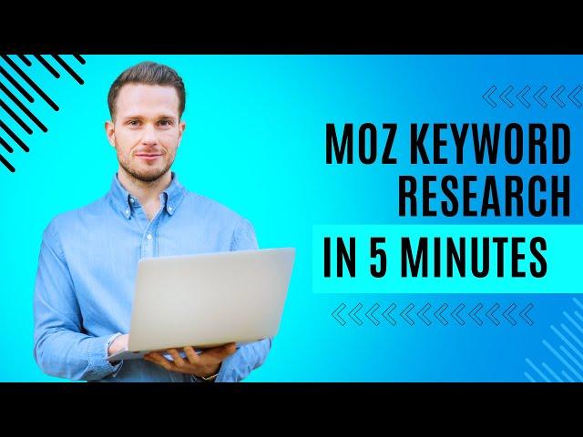 How to use the MOZ keyword research tool in 5 Minutes