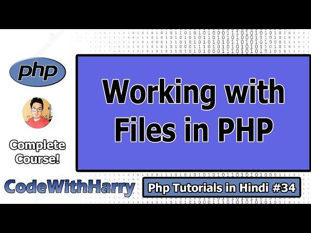 Working with Files: File I/O in PHP in Hindi | PHP Tutorial #34