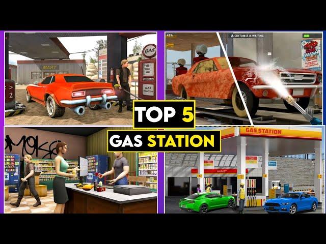 Top 5 Gas Station  Games For Android & Ios 2024 | Gas Station Games For Mobile.