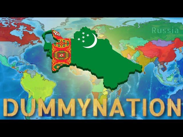 All Hail Your Global Overlord Turkmenistan  | DummyNation