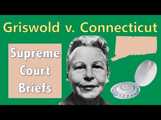 How Birth Control Became Legal | Griswold v. Connecticut