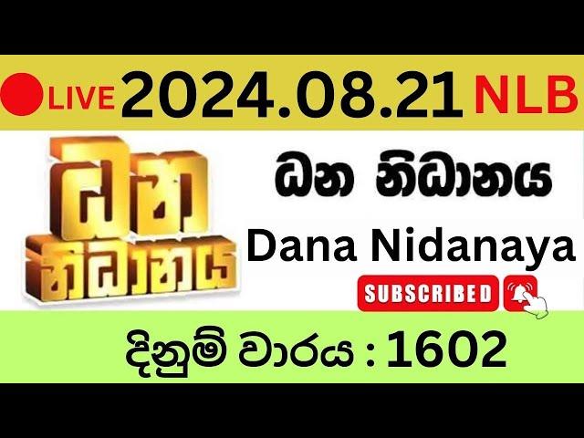 Dhana Nidanaya 1602 2024.08.21 Lottery Results Lotherai dinum anka 1602 NLB Jayaking Show