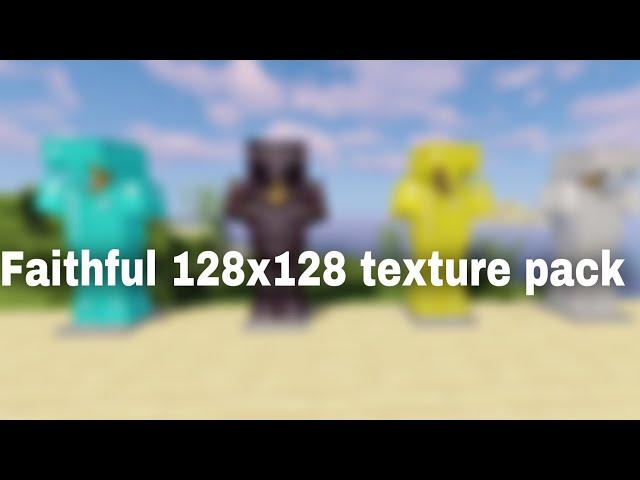 Faithful 128x128 texture pack