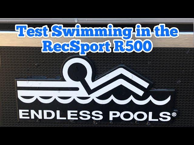 Endless Pools RecSport R500 - Test Swim